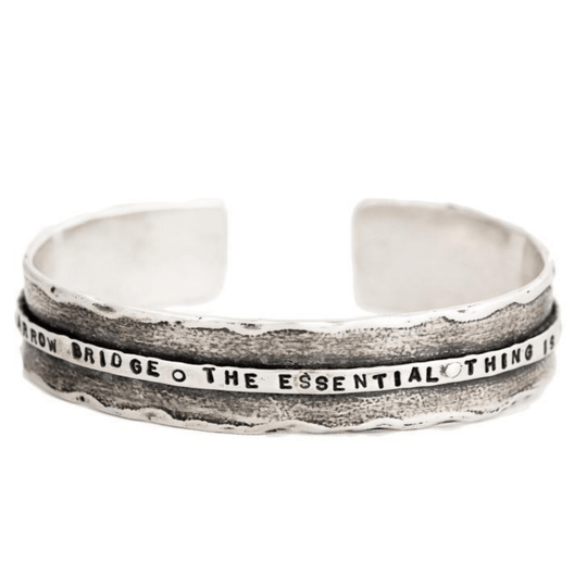 All The World is a Narrow Bridge Cuff Bracelet by Marla Studio - Sterling Silver or Bronze