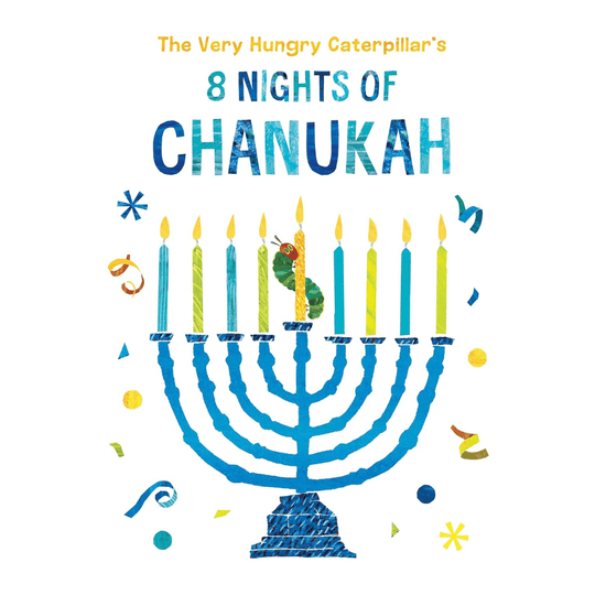 The Very Hungry Caterpillar's 8 Nights of Chanukah