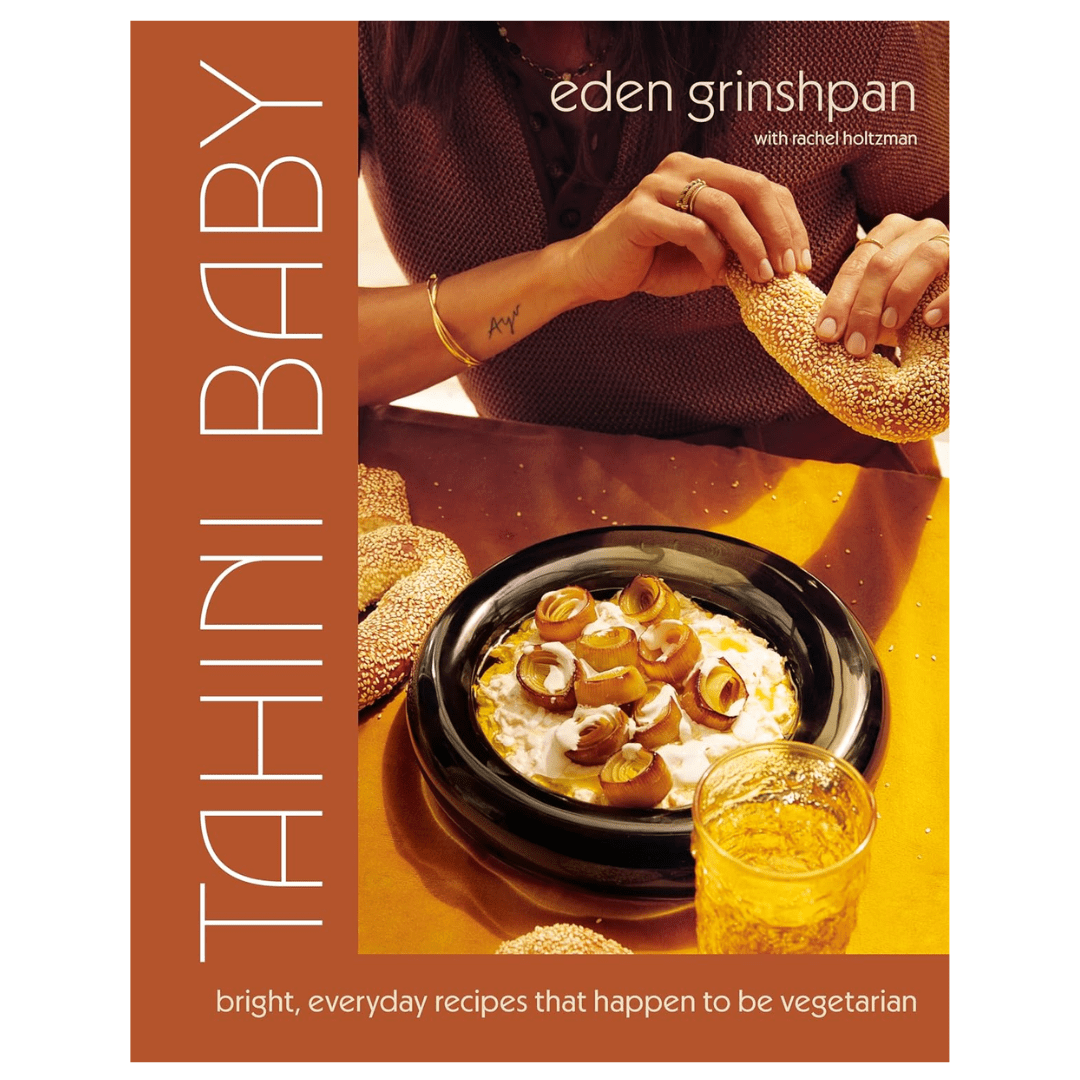 Random House Cookbooks Tahini Baby: Bright, Everyday Recipes That Happen to Be Vegetarian - Hardcover