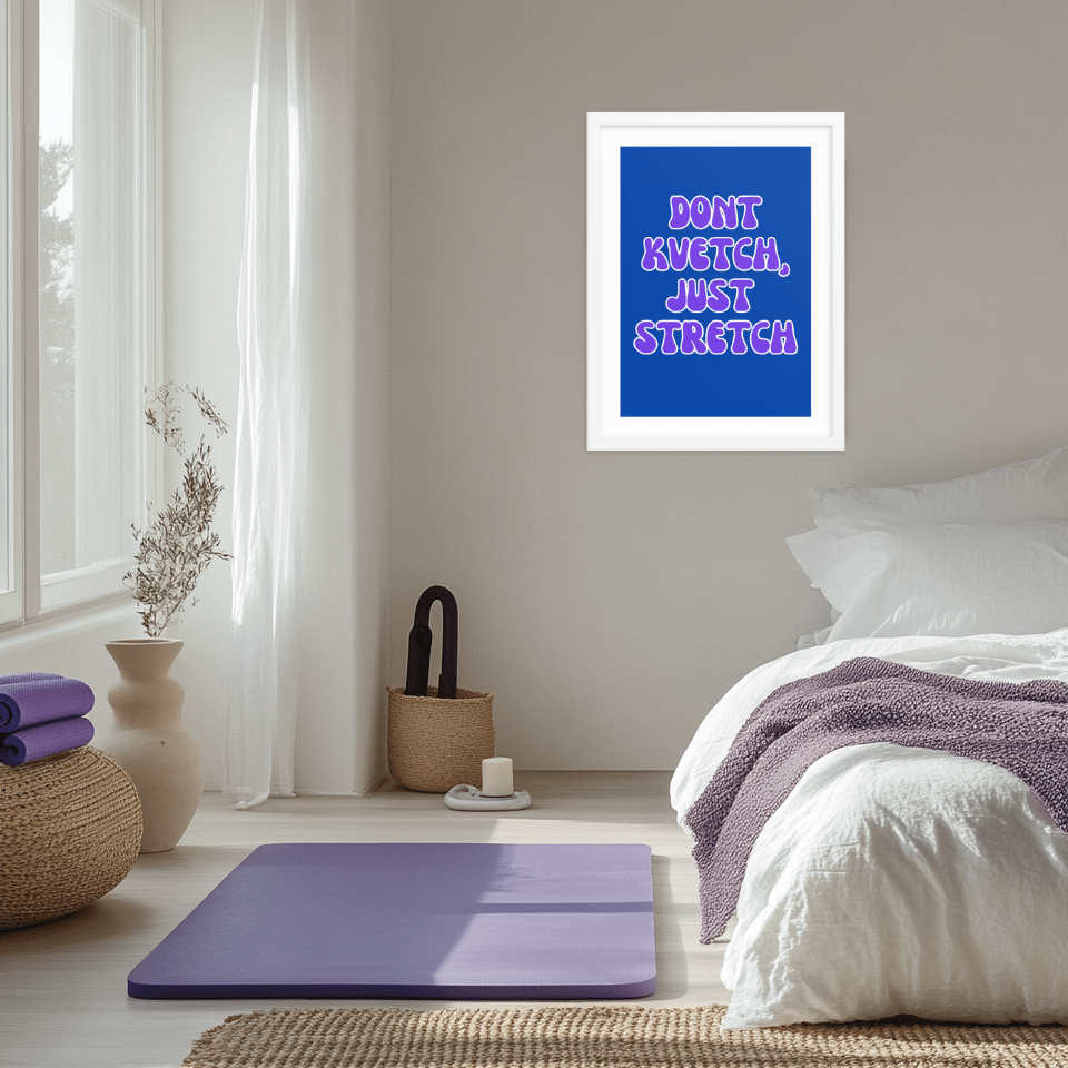 Beraishis Prints White / 12x16 Framed Don't Kvetch, Just Stretch Print by Beraishis