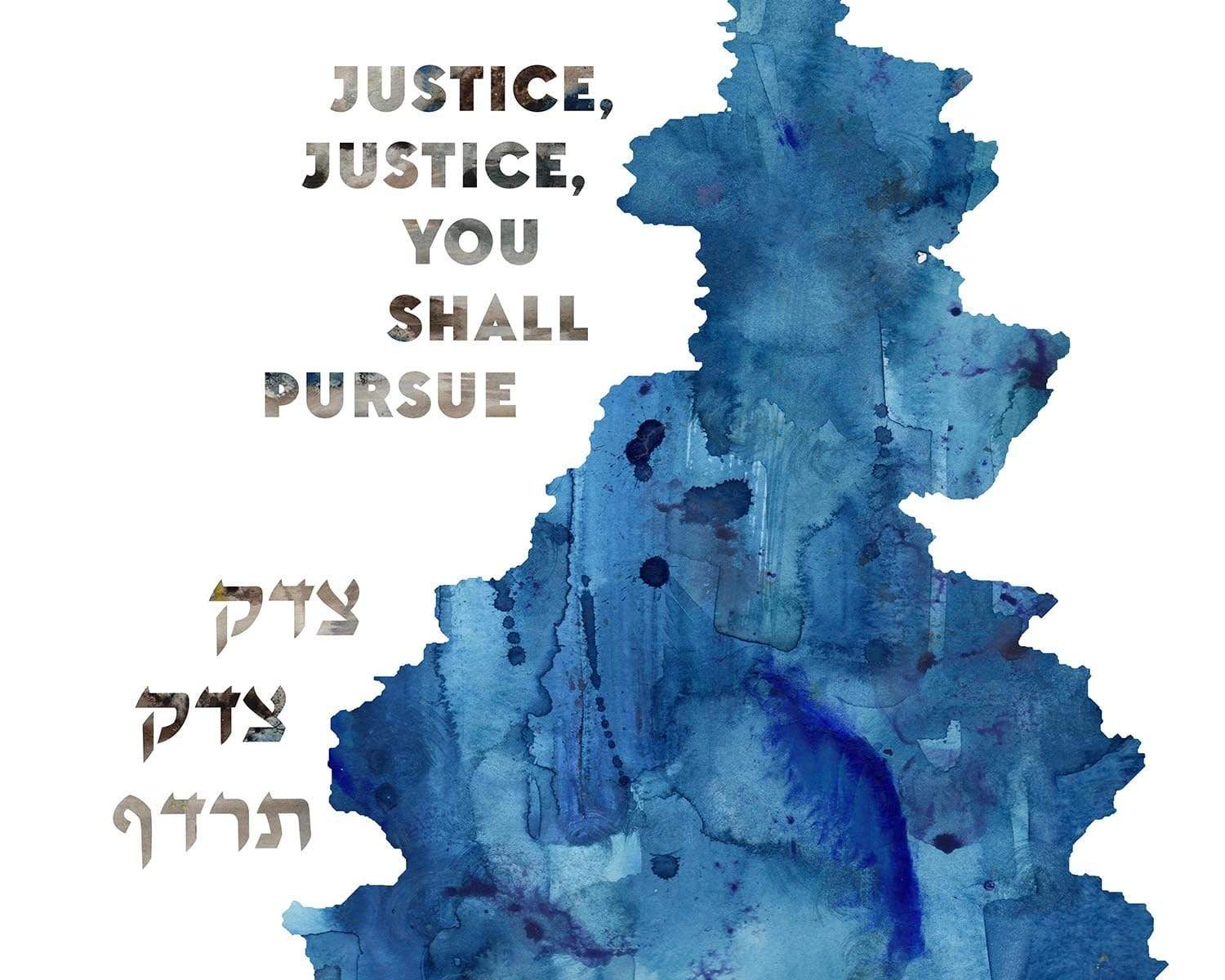 Advah Prints Justice, Justice, You Shall Pursue Print