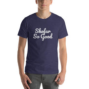 ModernTribe T-Shirts Heather Midnight Navy / XS Shofar So Good Short-Sleeve Unisex T-Shirt - (Choice of Colors)