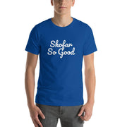 ModernTribe T-Shirts Cobalt / Small Shofar So Good Short-Sleeve Unisex T-Shirt - (Choice of Colors)