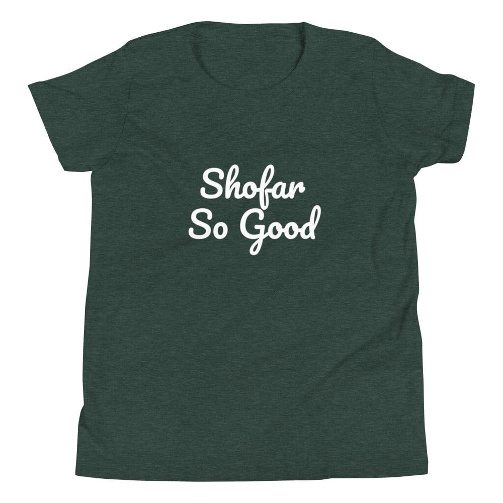 ModernTribe Heather Forest / S Shofar So Good Youth Short Sleeve T-Shirt - (Choice of Color)