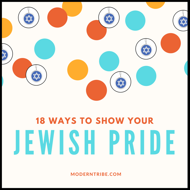 18 Ways to Show Your Jewish Pride