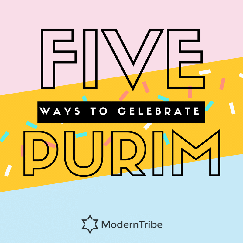 Five Ways to Celebrate Purim - ModernTribe