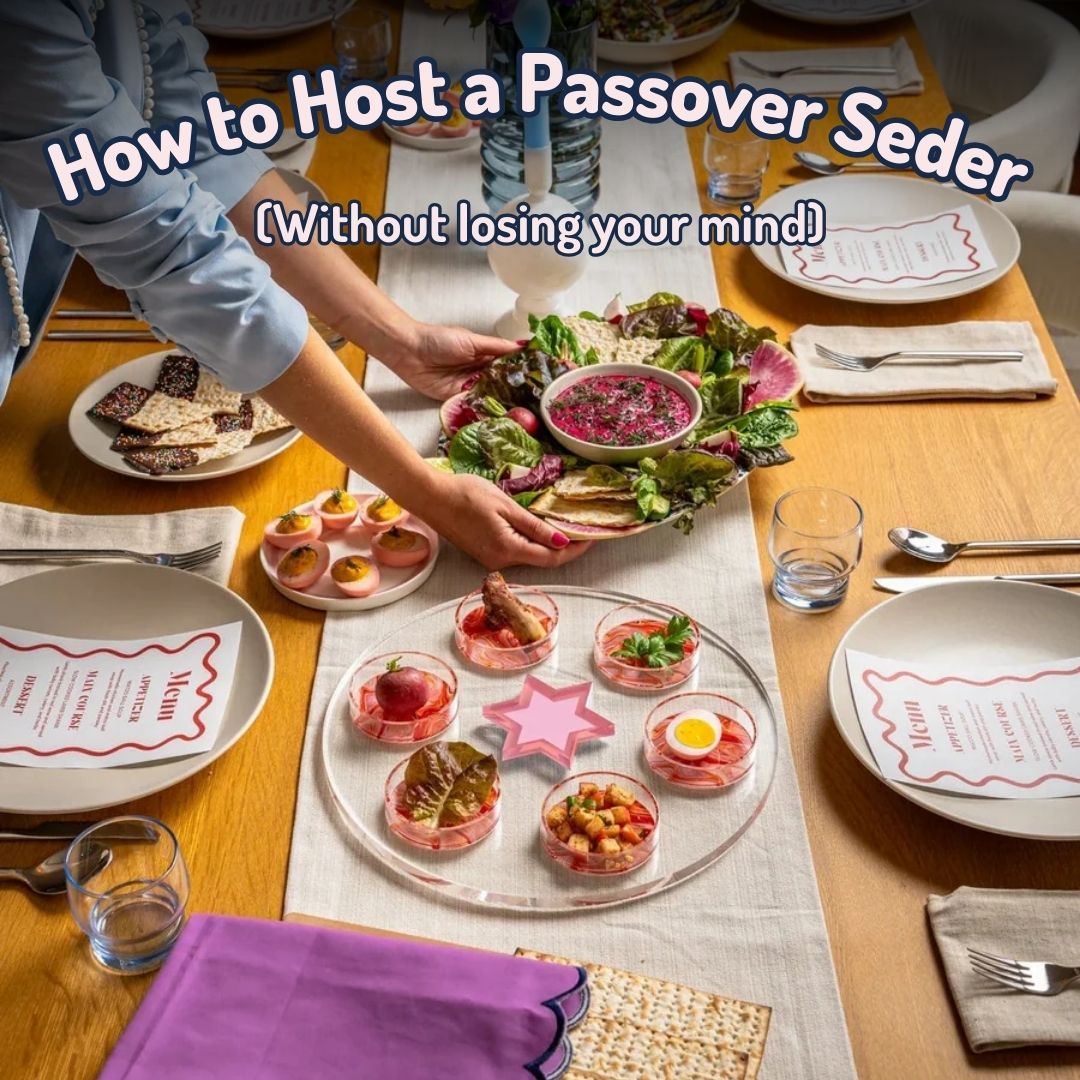 How to Host a Passover Seder (Without Losing Your Mind) - ModernTribe