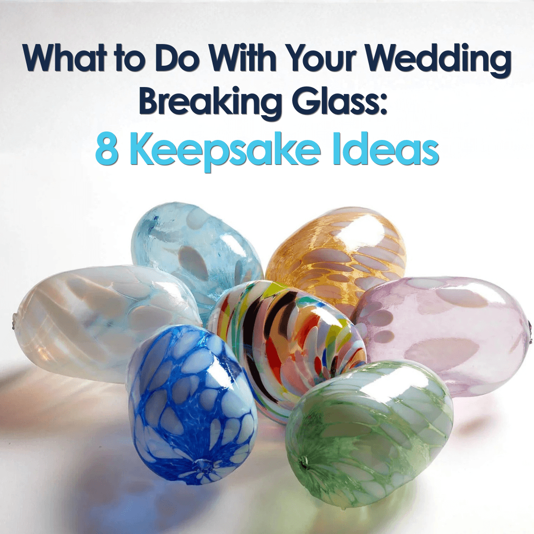 What to Do With Your Wedding Breaking Glass: 8 Keepsake Ideas - ModernTribe