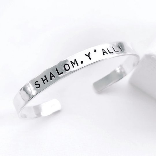 Shalom Y'all! Hammered Cuff Bracelet - Sterling Silver