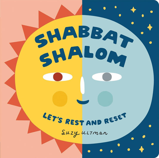 Shabbat Shalom: Let's Rest and Reset - Board Book