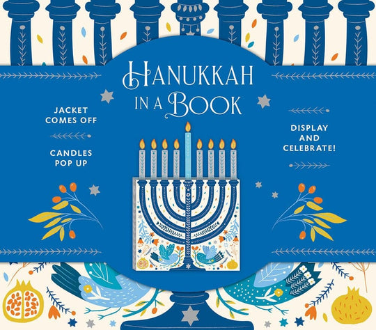 Hanukkah in a Book: Jacket Comes Off, Candles Pop Up, Display and Celebrate!