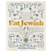 Quarto - Eat Jewish: Over 100 Recipes That Blend Jewish Heritage, Modern Flavors, and Family Traditions - ModernTribe