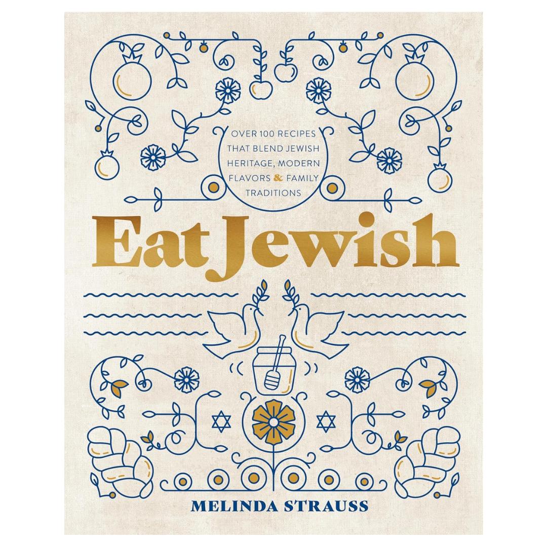 Quarto - Eat Jewish: Over 100 Recipes That Blend Jewish Heritage, Modern Flavors, and Family Traditions - ModernTribe