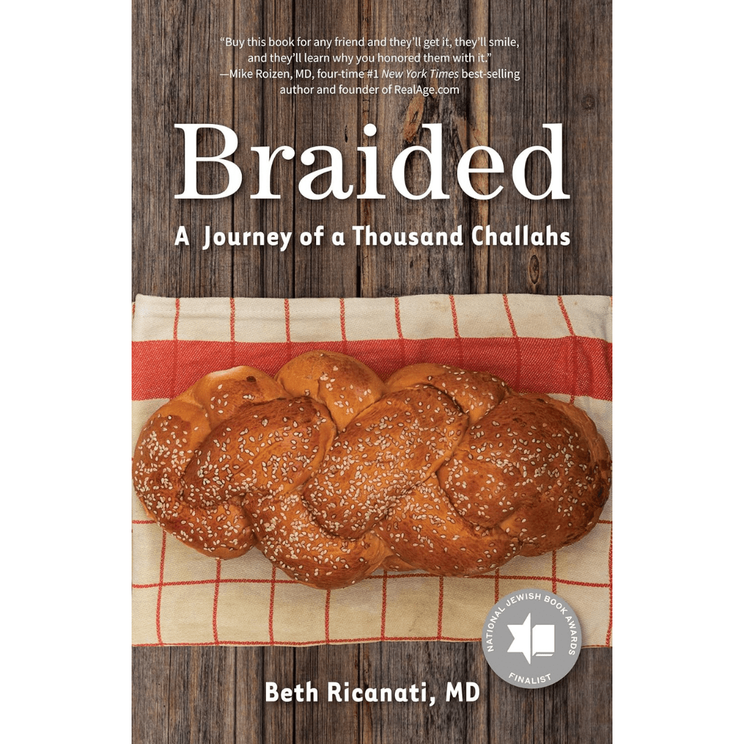 Beth Ricanati Books Braided: A Journey of a Thousand Challahs - Signed Copy