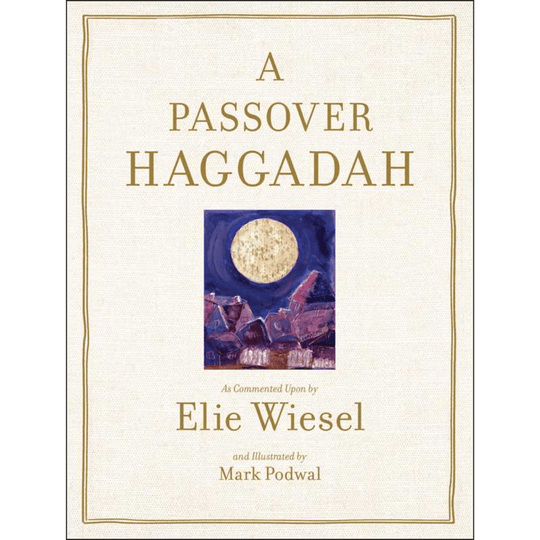 A Passover Haggadah by Elie Wiesel