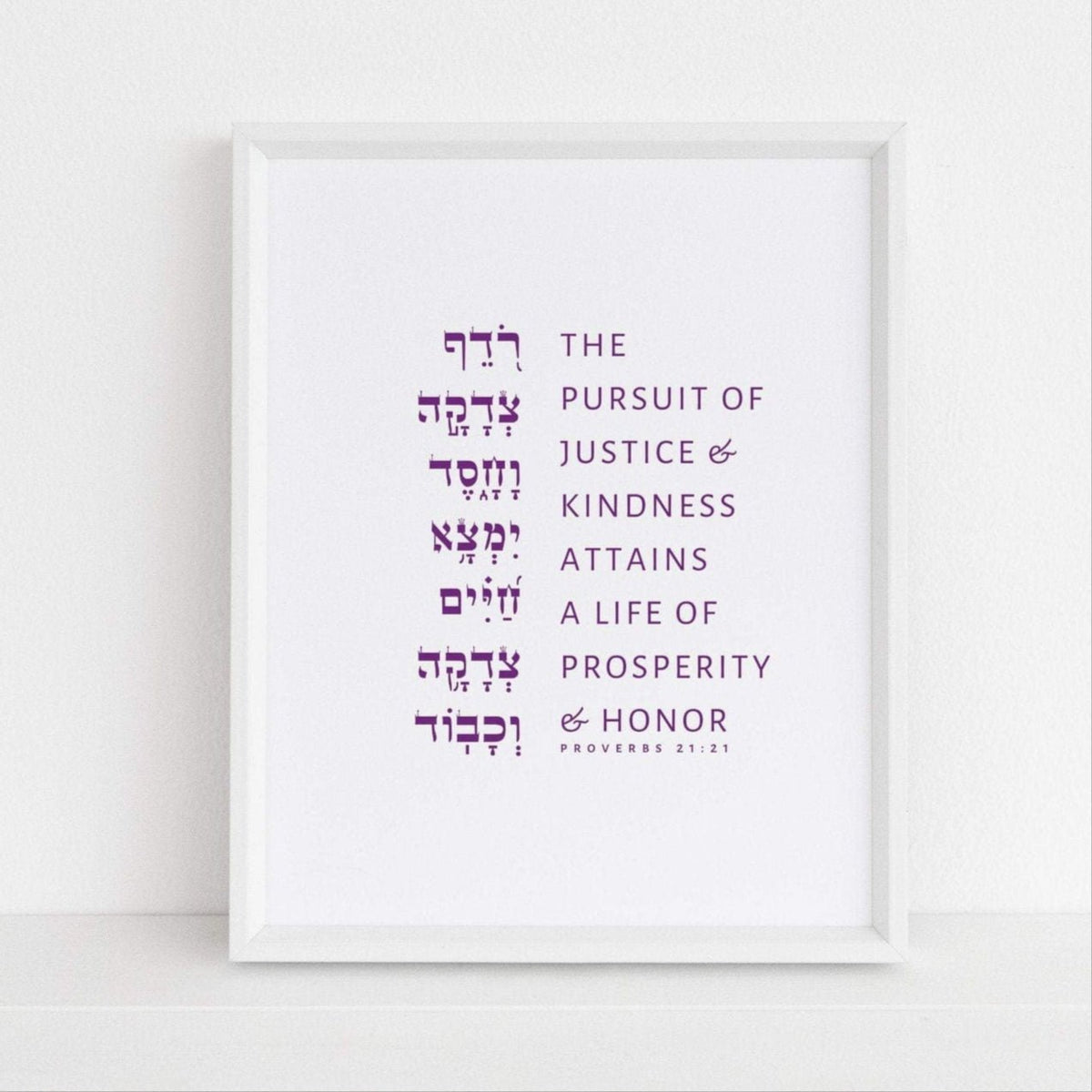 The Verse - Proverbs 21:21 Justice and Kindness Print - ModernTribe