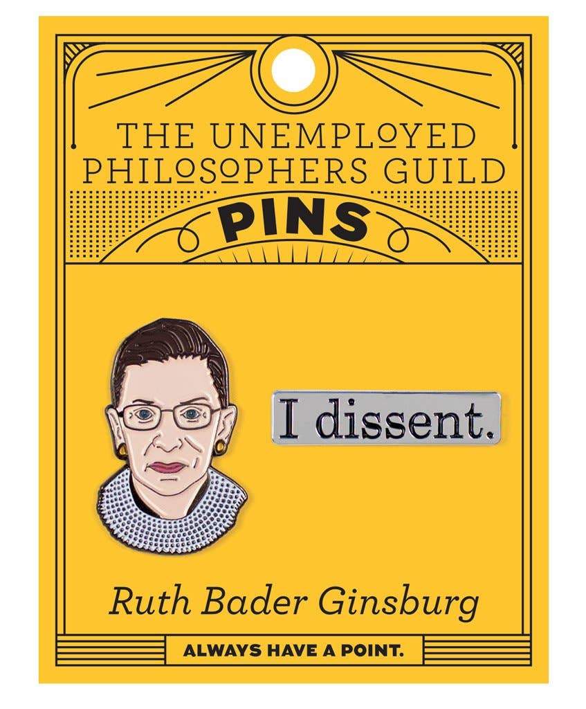 Unemployed Philosophers Guild - Ruth Bader Ginsburg and I Dissent Pins - ModernTribe