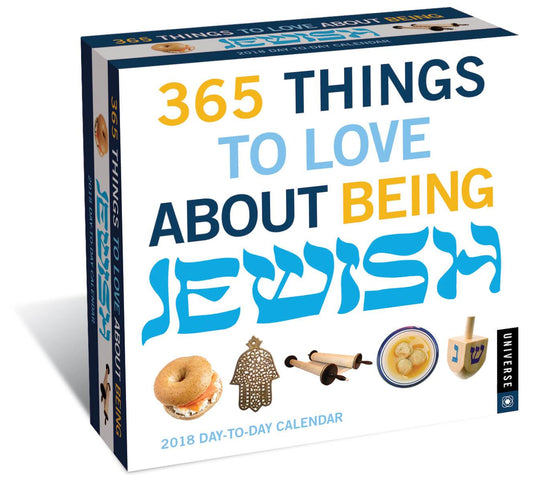 365 Things to Love About Being Jewish Day-to-Day 2018 Calendar
