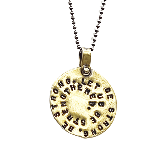 Be Strong. Let Us Be Strengthened - Bronze