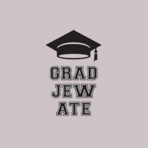 GradJEWate T-shirt