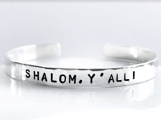 Shalom Y'all! Hammered Cuff Bracelet - Sterling Silver