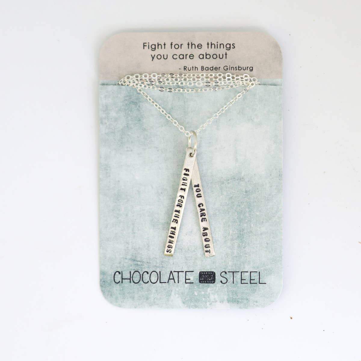 Chocolate and Steel Necklaces Ruth Bader Ginsburg Quote Necklace: "Fight for the things you care about" - Sterling Silver or Gold