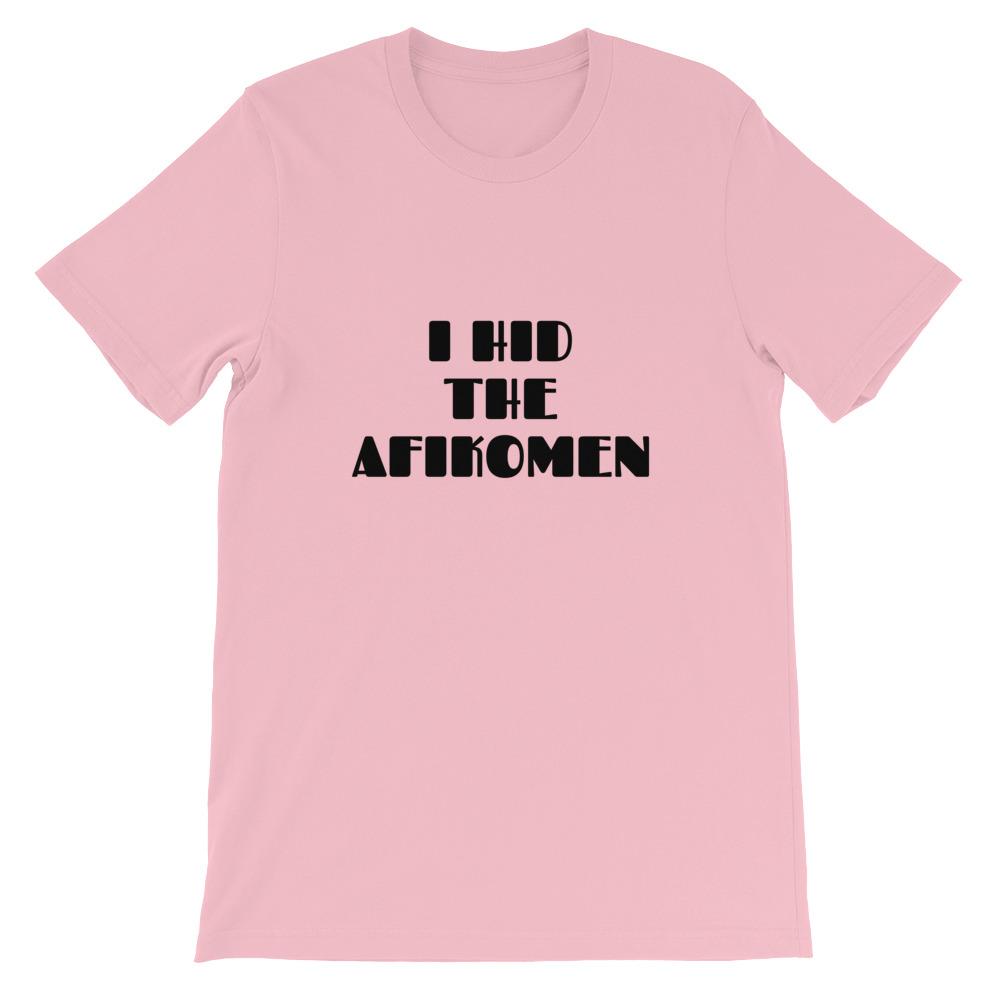 ModernTribe T-Shirt Pink / S I Hid the Afikomen Unisex T-Shirt - (Choice of Colors)