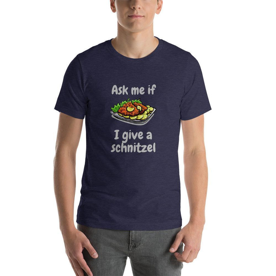 ModernTribe Apparel - Ask Me If I Give A Schnitzel T-Shirt - (Choice of Color) - (Sizes XS - 4XL) - ModernTribe